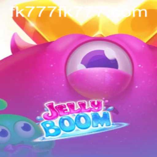 JellyBoom: Navigating the Sweet World of Gaming with FK777